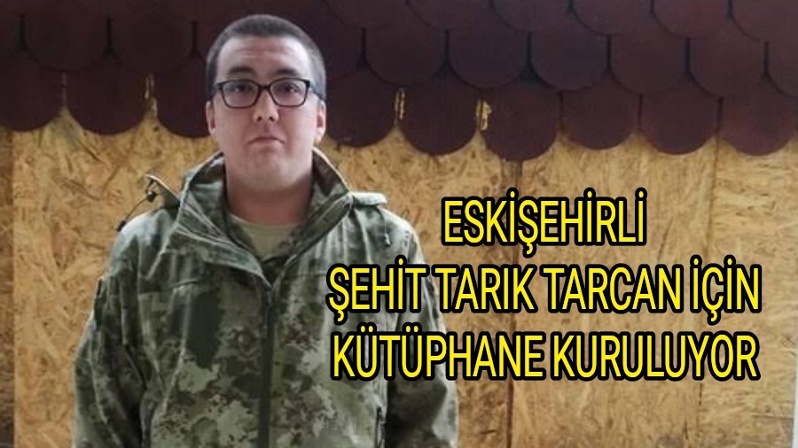 EHT TARIK TARCAN KTPHANES KURULUYOR