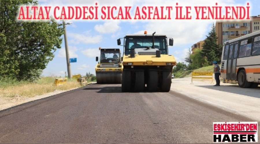 ALTAY CADDES SICAK ASFALT LE YENLEND