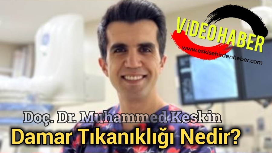 Do. Dr. Muhammed Keskin: Damar Tkankl Nedir? Nasl Tedavi Edilir 