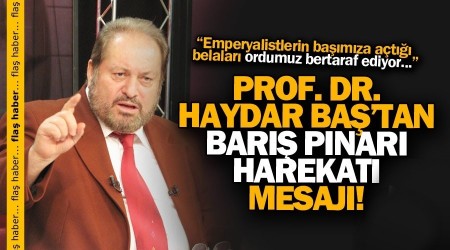 Prof. Dr. Haydar Ba'tan 'Harekt' mesaj!