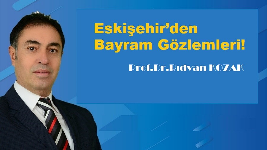 Eskiehirden Bayram Gzlemleri!