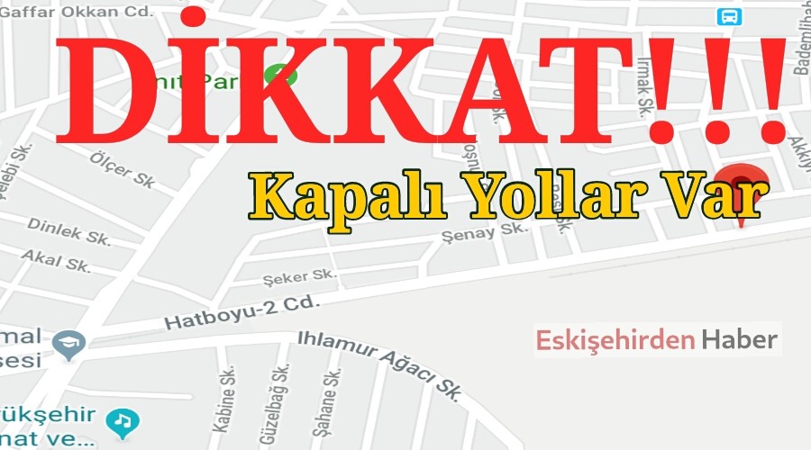 DKKAT!!!, Eskiehir'de Trafie Kapal Yollar Var