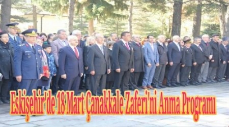 Eskiehir'de, 18 Mart  anakkale Zaferi'nin 104'nc yl dnm eitli etkinlikler dzenlendi.