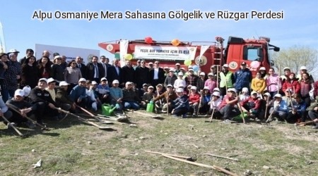 Alpu Osmaniye Mera Sahasna Glgelik ve Rzgar Perdes