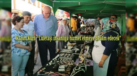 Kazm Kurt: Lleta insanla hizmet etmeye devam edecek