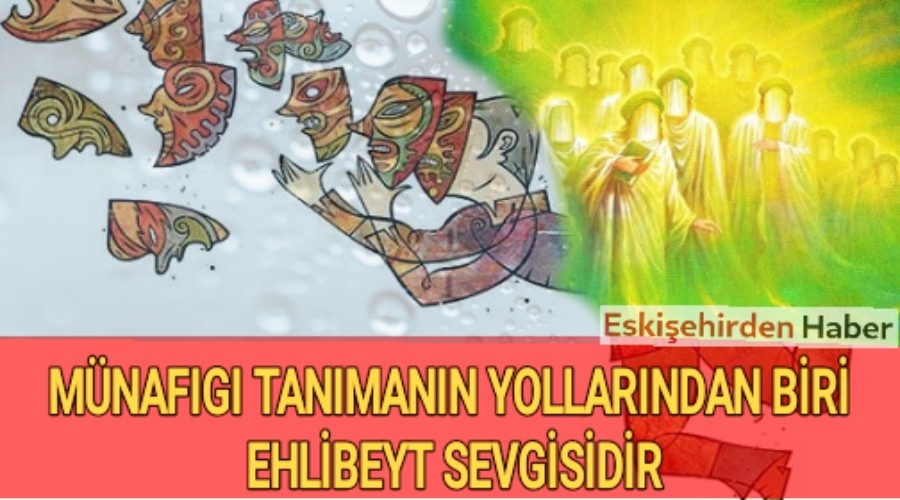 MNAFIGI TANIMANIN YOLLARINDAN BR EHLBEYT SEVGSDR