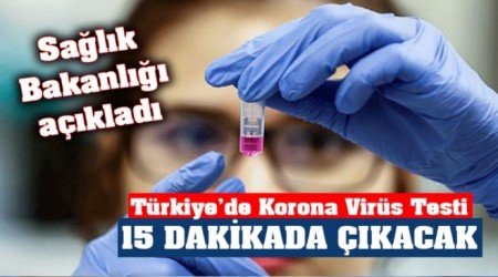 Salk Bakanl: Koronavirs Testi 15 Dakikada kacak