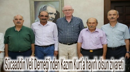 Scaaddin Veli Derneinden Kazm Kurta hayrl olsun ziyareti