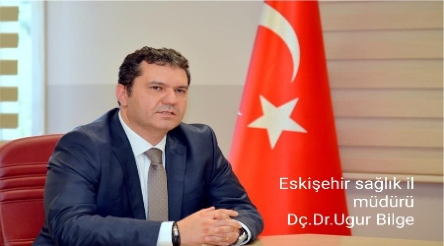  Eskiehir l Salk Mdr Do. Dr. Uur Bilge 'nin Tp Bayram Mesaj