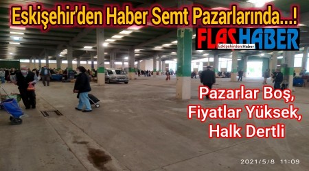 Pazarlar Bo, Fiyatlar yksek, halk dertli