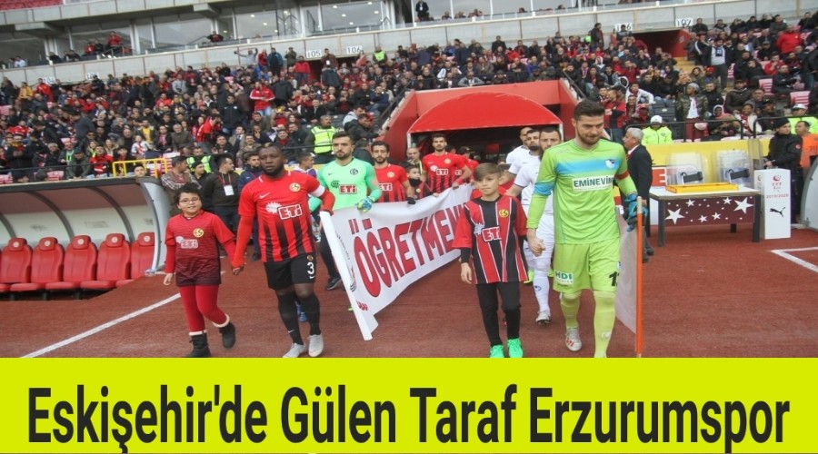 Eskiehirde Son Glen Erzurum