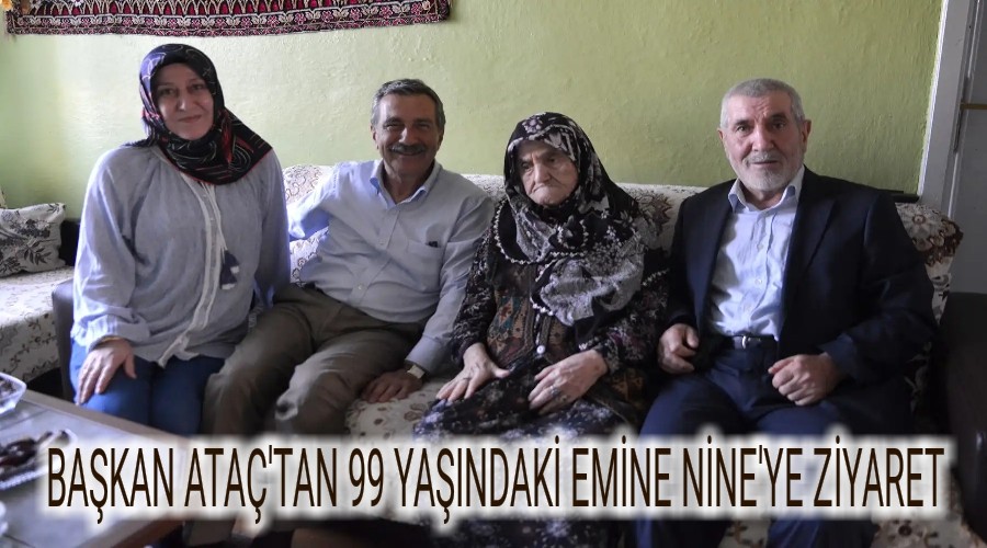 BAKAN ATA'TAN 99 YAINDAK EMNE NNE'YE ZYARET