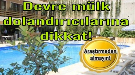 Devre mlk dolandrclarna dikkat!