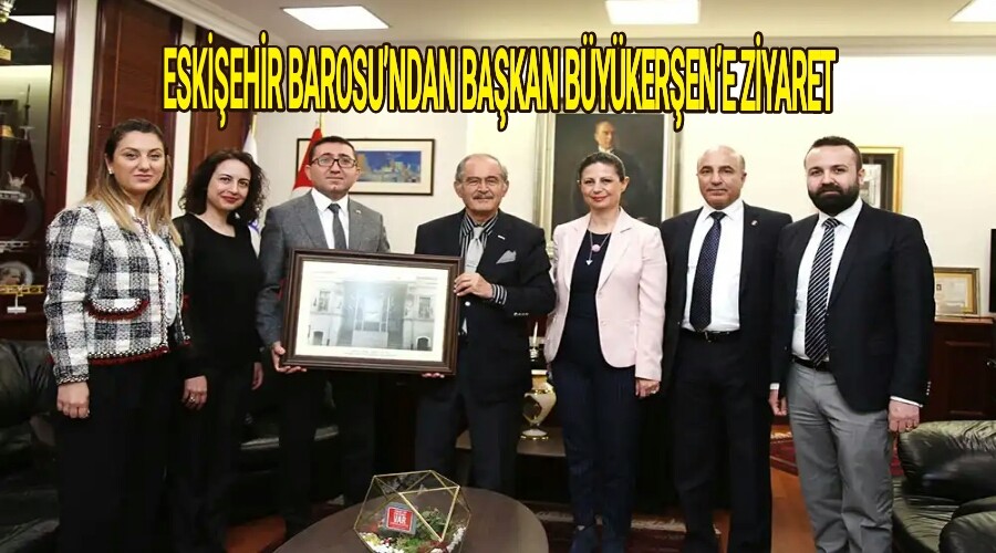 Eskiehir barosundan bakan bykerene ziyaret