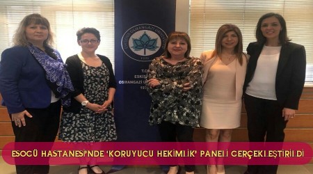 ESOG HASTANESݒNDE KORUYUCU HEKMLK PANEL GEREKLETRLD