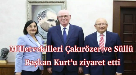 Milletvekilleri akrzer ve Sll Bakan Kurtu ziyaret etti