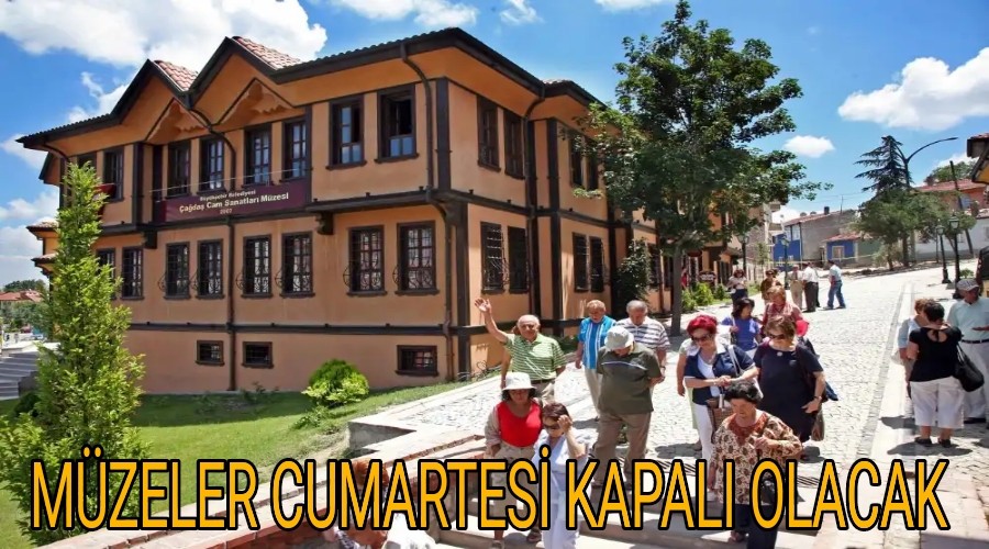 MZELER CUMARTES KAPALI OLACAK