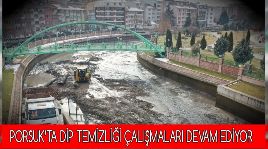 PORSUKTA DP TEMZL ALIMALARI DEVAM EDYOR