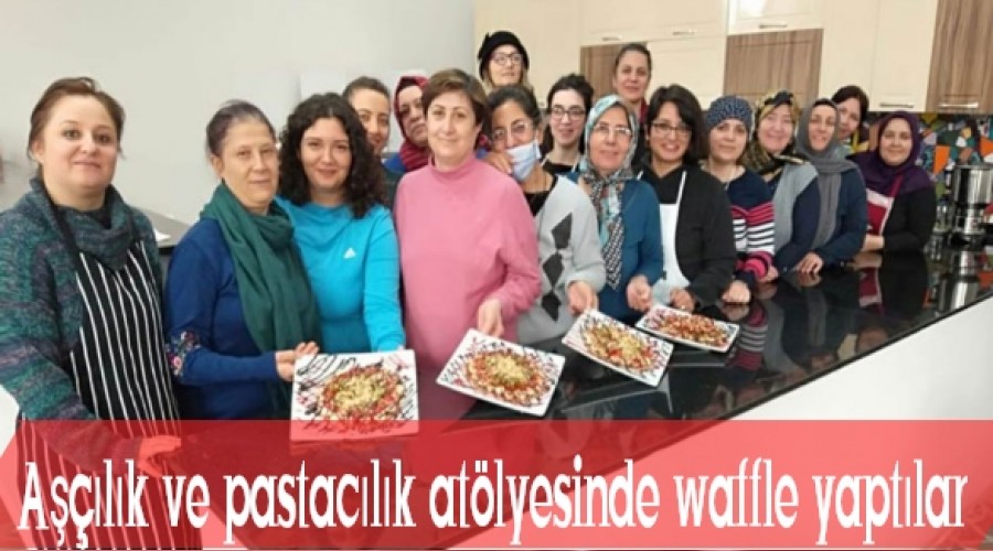 Alk ve pastaclk atlyesinde waffle yaptlar