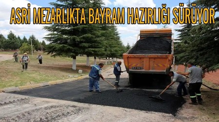 ASR MEZARLIKTA BAYRAM HAZIRLII SRYOR