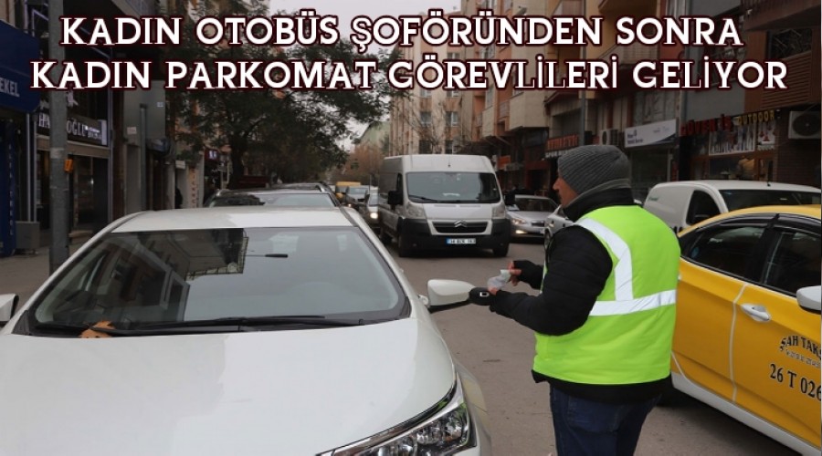 KADIN OTOBS OFRNDEN SONRA KADIN PARKOMAT GREVLLER GELYOR