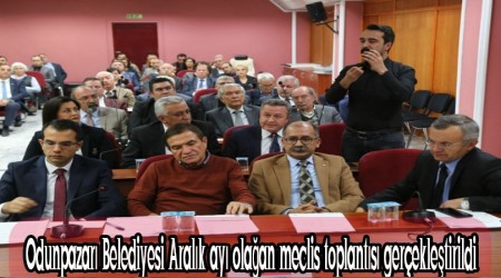 Odunpazar Belediyesi Aralk ay olaan meclis toplants gerekletirildi