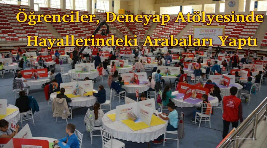 renciler, Deneyap Atlyesinde Hayallerindeki Arabalar Yapt