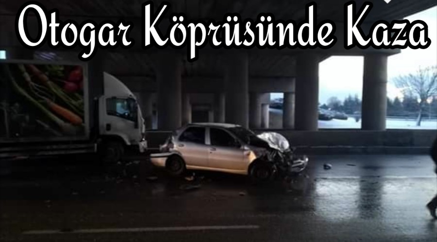 Otogar Kprsnde Kaza 