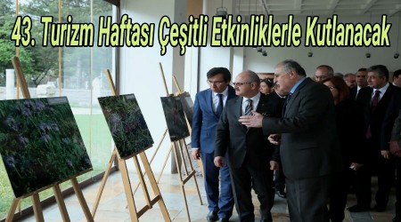 43. Turizm Haftas eitli Etkinliklerle Kutlanacak