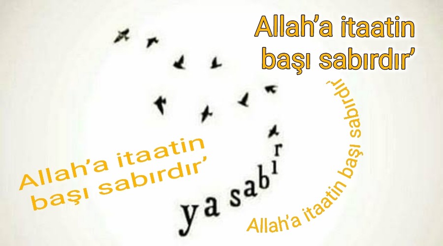 Allaha itaatin ba sabrdr