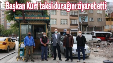 Bakan Kurt taksi duran ziyaret etti