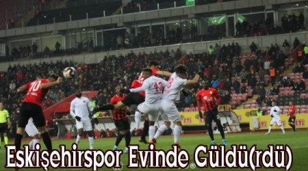 Eskiehirspor Evinde Gld(rd)