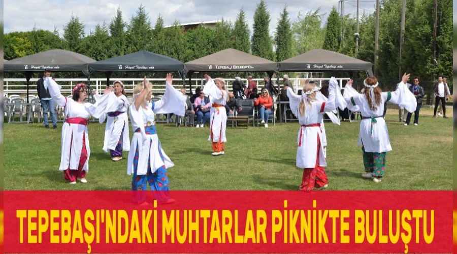 TEPEBAI'NDAK MUHTARLAR PKNKTE BULUTU