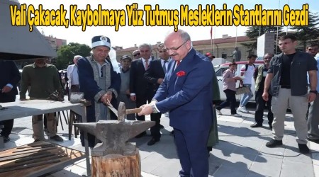 Vali akacak, Kaybolmaya Yz Tutmu Mesleklerin Stantlarn Gezdi