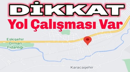 Dikkat Yol almas var!