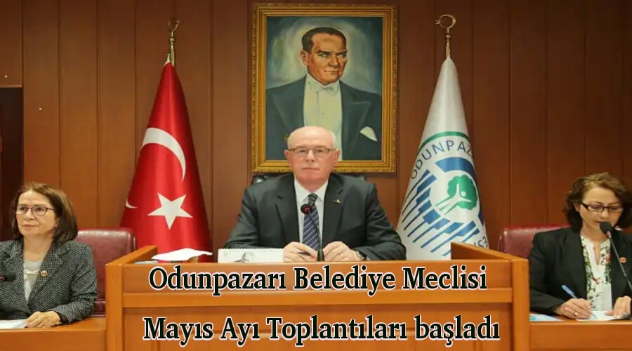 Odunpazar Belediye Meclisi Mays Ay Toplantlar balad