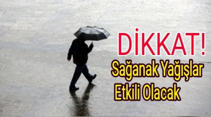 Saanak Yalar Etkili Olacak