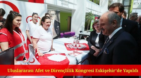 Uluslararas Afet ve Direnlilik Kongresi Eskiehirde Yapld