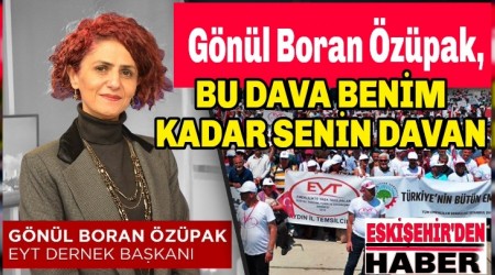 Gnl Boran zpak, " BU DAVA BENM KADAR SENN DAVAN!"