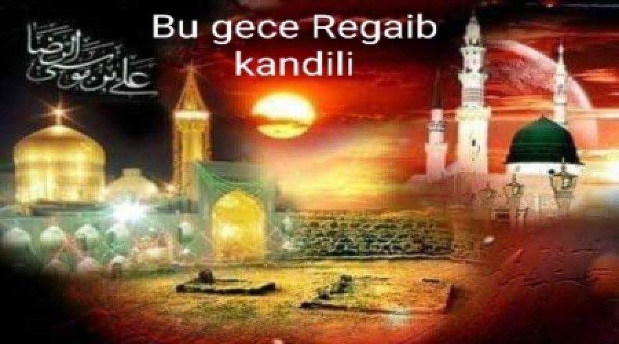 Bu gece Regaib  kandili  