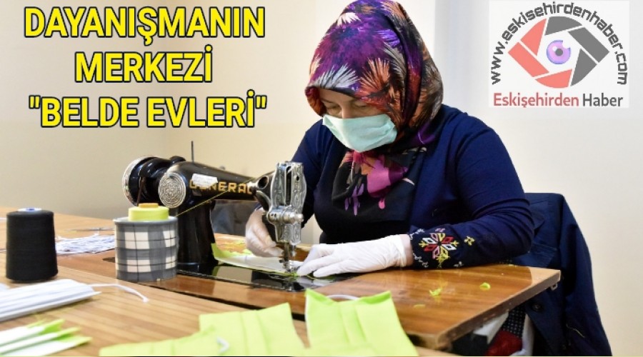 DAYANIMANIN MERKEZ "BELDE EVLER"