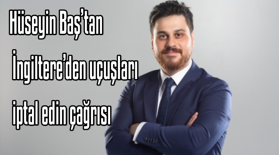 Hseyin Batan ngiltereden uular iptal edin ars