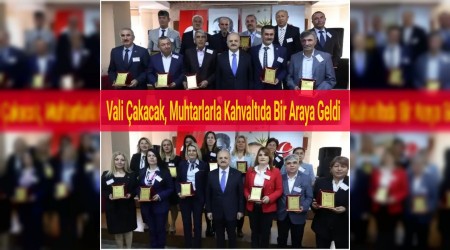 Vali akacak, Muhtarlarla Kahvaltda Bir Araya Geldi