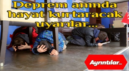 Deprem annda hayat kurtaracak uyarlar