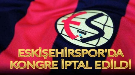 Eskiehirspor'da Kongre ptal Edildi