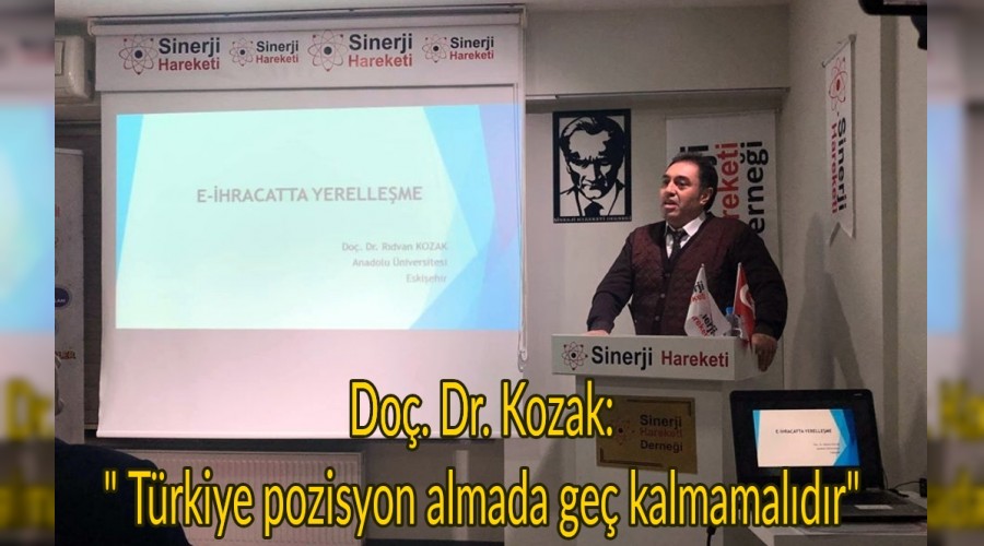 "Trkiye pozisyon almada ge kalmamaldr"