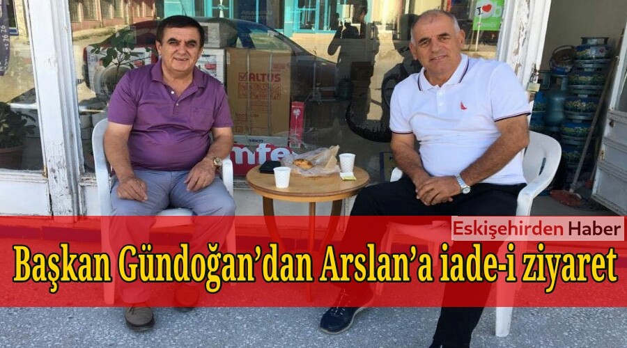 Bakan Gndoandan Arslana iade-i ziyaret