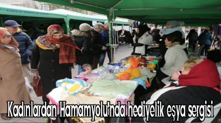 Kadnlardan Hamamyolunda hediyelik eya sergisi