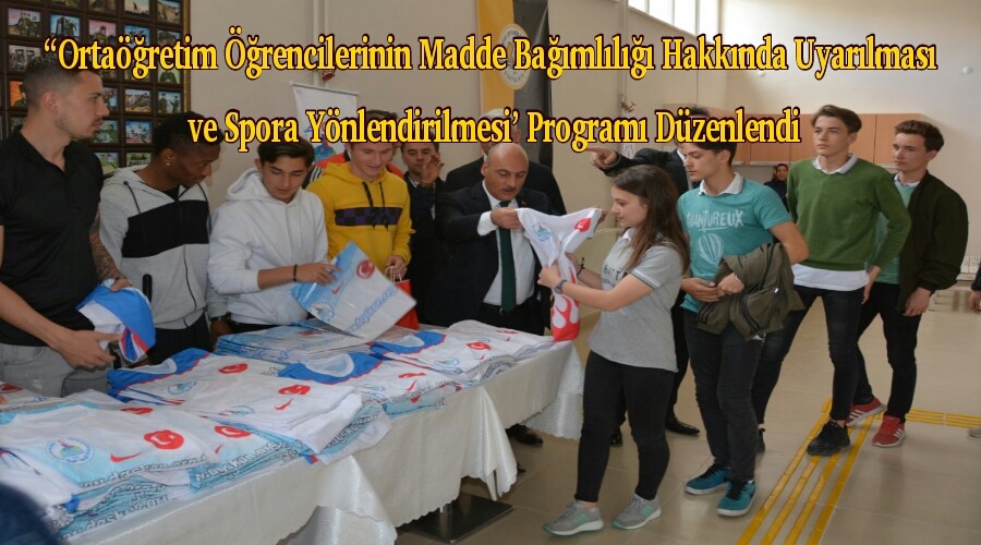 Ortaretim rencilerinin Madde Bamll Hakknda Uyarlmas ve Spora Ynlendirilmesi Program Dzenlendi