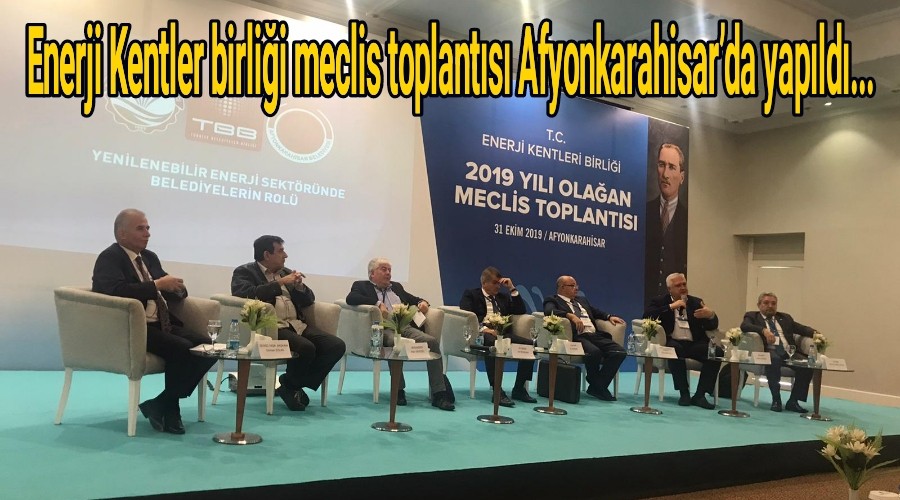 Enerji Kentler birlii meclis toplants Afyonkarahisarda yapld...